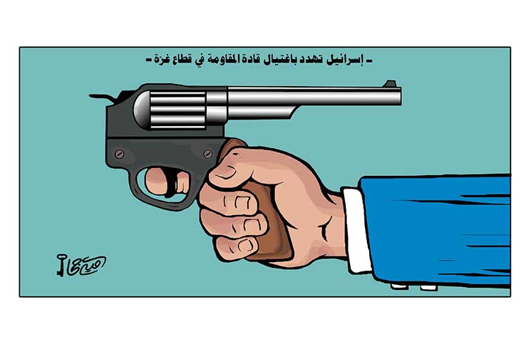 إسرائيل تهدد باغتيال قادة المقاومة في قطاع غزة